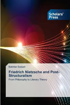 Friedrich Nietzsche and Post-Structuralism - Bakhtiar Sadjadi