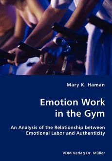 Emotion Work in the Gym - Mary K. Haman