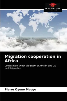 Migration cooperation in Africa - Mvogo Pierre Oyono