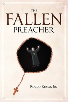 The Fallen Preacher - Jr. Rocco Russo