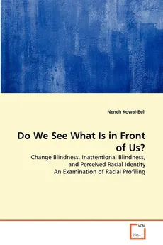 Do We See What Is in Front of Us? - Neneh Kowai-Bell