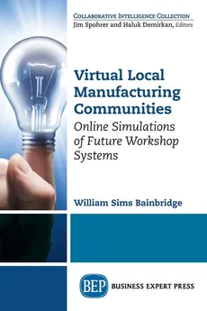 Virtual Local Manufacturing Communities - William Sims Bainbridge