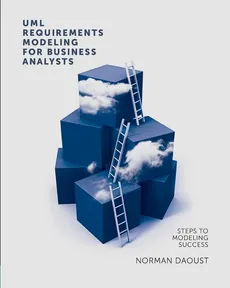UML Requirements Modeling For Business Analysts - Norman Daoust