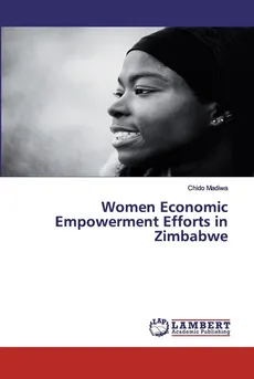 Women Economic Empowerment Efforts in Zimbabwe - Chido Madiwa