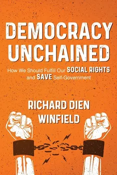 Democracy Unchained - Richard Dien Dien Winfield