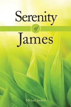 Serenity of James - Michael Juckett