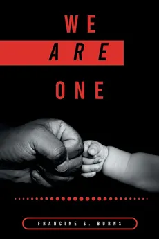 We Are One - Francine S. Burns