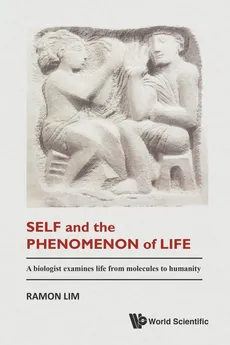 Self and the Phenomenon of Life - RAMON LIM