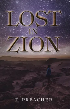 Lost in Zion - T. Preacher