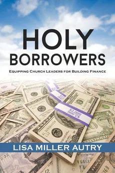 Holy Borrowers - Lisa Miller Autry