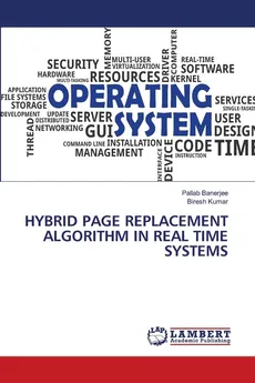HYBRID PAGE REPLACEMENT ALGORITHM IN REAL TIME SYSTEMS - Pallab Banerjee
