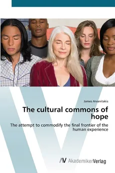The cultural commons of hope - James Arvanitakis