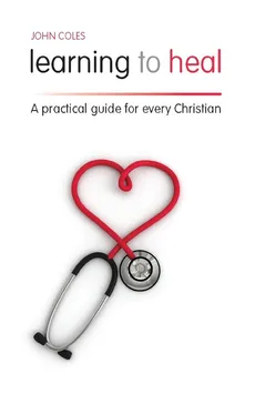 Learning to Heal - John Coles