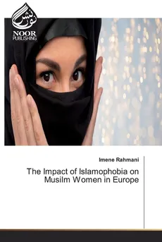 The Impact of Islamophobia on Musilm Women in Europe - Imene Rahmani