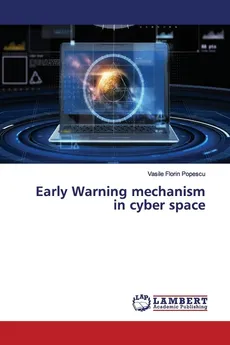 Early Warning mechanism in cyber space - Vasile Florin Popescu