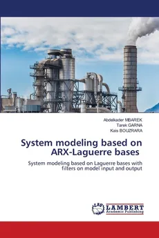 System modeling based on ARX-Laguerre bases - Abdelkader MBAREK