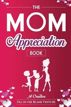 The Mom Appreciation Book - Ventures FITB