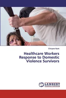 Healthcare Workers Response to Domestic Violence Survivors - Chinyere Nzeh