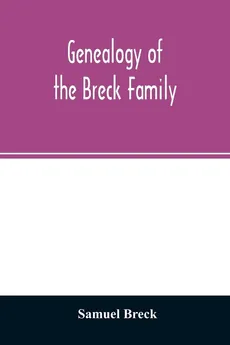 Genealogy of the Breck family - Samuel Breck
