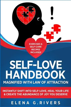 Self-Love Handbook Magnified with Law of Attraction - Elena G.Rivers
