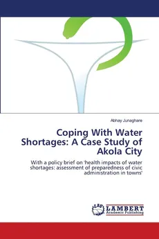 Coping With Water Shortages - Abhay Junaghare