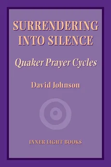 Surrendering into Silence - David Johnson