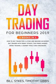 Day Trading for Beginners 2019 - Bill Sykes