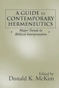 A Guide to Contemporary Hermeneutics - Donald K. McKim
