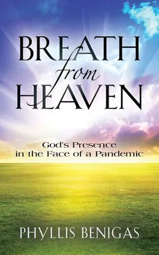 Breath from Heaven - Phyllis Benigas