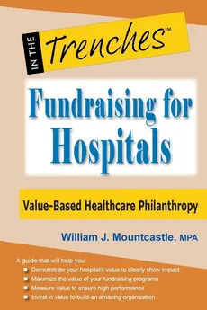 Fundraising for Hospitals - William J. Mountcastle