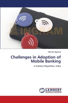 Challenges in Adoption of Mobile Banking - Hemant Agarwal