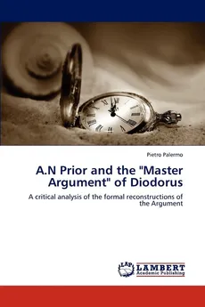 A.N Prior and the "Master Argument" of Diodorus - Pietro Palermo