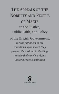 The Appeals of the  Nobility and People of Malta - Authors (Anon.) Various