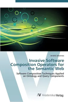 Invasive Software Composition Operators for the Semantic Web - Jendrik Johannes