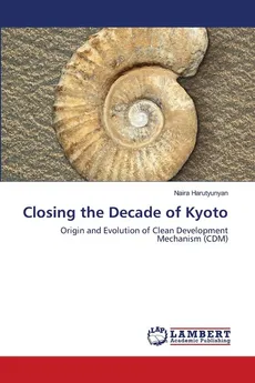 Closing the Decade of Kyoto - Naira Harutyunyan