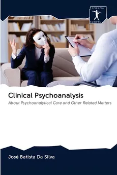 Clinical Psychoanalysis - Da Silva José Batista