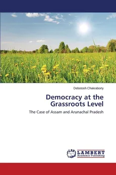 Democracy at the Grassroots Level - Debotosh Chakraborty