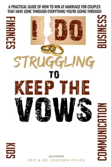 Struggling to keep the Vows - Eric Hylick