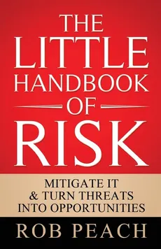 The Little Handbook of Risk - Rob Peach