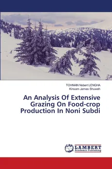 An Analysis Of Extensive Grazing On Food-crop Production In Noni Subdi - LENGHA TOHNAIN Nobert