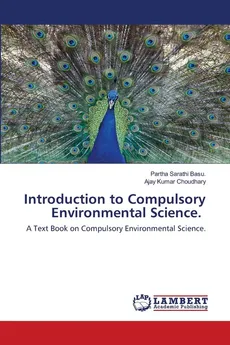 Introduction to Compulsory Environmental Science. - Partha Sarathi Basu.