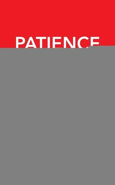 Patience Patience Patience - Gerald McDaniel