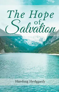 The Hope of Salvation - Harding Hedgpeth