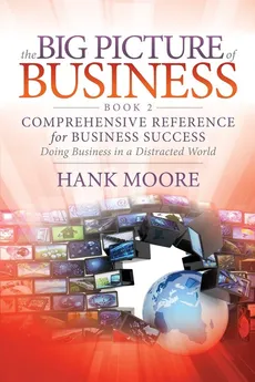 The Big Picture of Business, Book 2 - Hank Moore