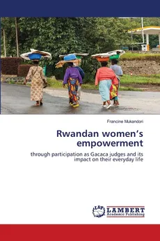 Rwandan women's empowerment - Francine Mukandori