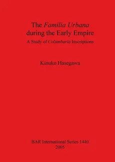 The Familia Urbana during the Early Empire - Kinuko Hasegawa