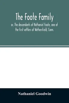 The Foote family - Nathaniel Goodwin