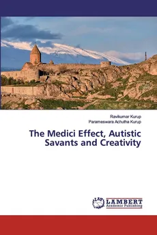 The Medici Effect, Autistic Savants and Creativity - Ravikumar Kurup