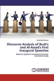 Discourse Analysis of Bush's and Al-Assad's First Inaugural Speeches - Imad Hayif Sameer