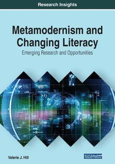 Metamodernism and Changing Literacy - Valerie J. Hill